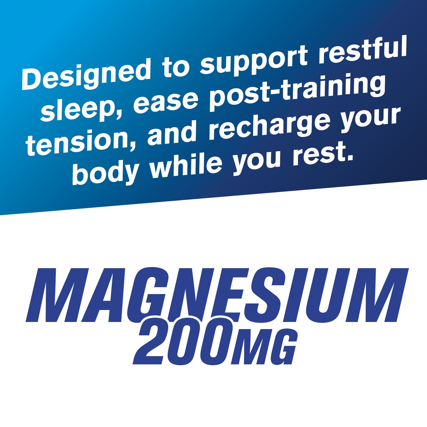 Magnesium 200MG, designed to support restful sleep.